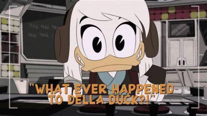 What ever happened to Della Duck ?!?